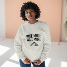 Load image into Gallery viewer, Hike More Unisex Premium Crewneck Sweatshirt