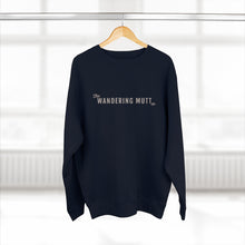 Load image into Gallery viewer, The Wandering Mutt Co. Adventure Premium Crewneck Sweatshirt
