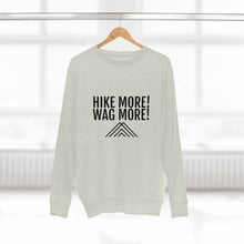Load image into Gallery viewer, Hike More Unisex Premium Crewneck Sweatshirt
