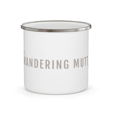 Load image into Gallery viewer, The Wandering Mutt Co. Enamel Camping Mug
