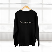 Load image into Gallery viewer, The Wandering Mutt Co. Adventure Premium Crewneck Sweatshirt
