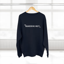 Load image into Gallery viewer, The Wandering Mutt Co. Adventure Premium Crewneck Sweatshirt
