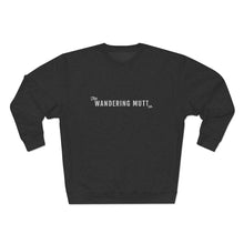 Load image into Gallery viewer, The Wandering Mutt Co. Adventure Premium Crewneck Sweatshirt
