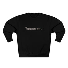 Load image into Gallery viewer, The Wandering Mutt Co. Adventure Premium Crewneck Sweatshirt

